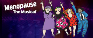 Menopause: The Musical @ The Palace