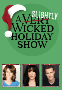 A Slightly Wicked Holiday Show @ The Ridgefield Playhouse
