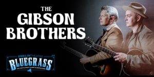 The Emelin Presents Livestream The Gibson Brothers