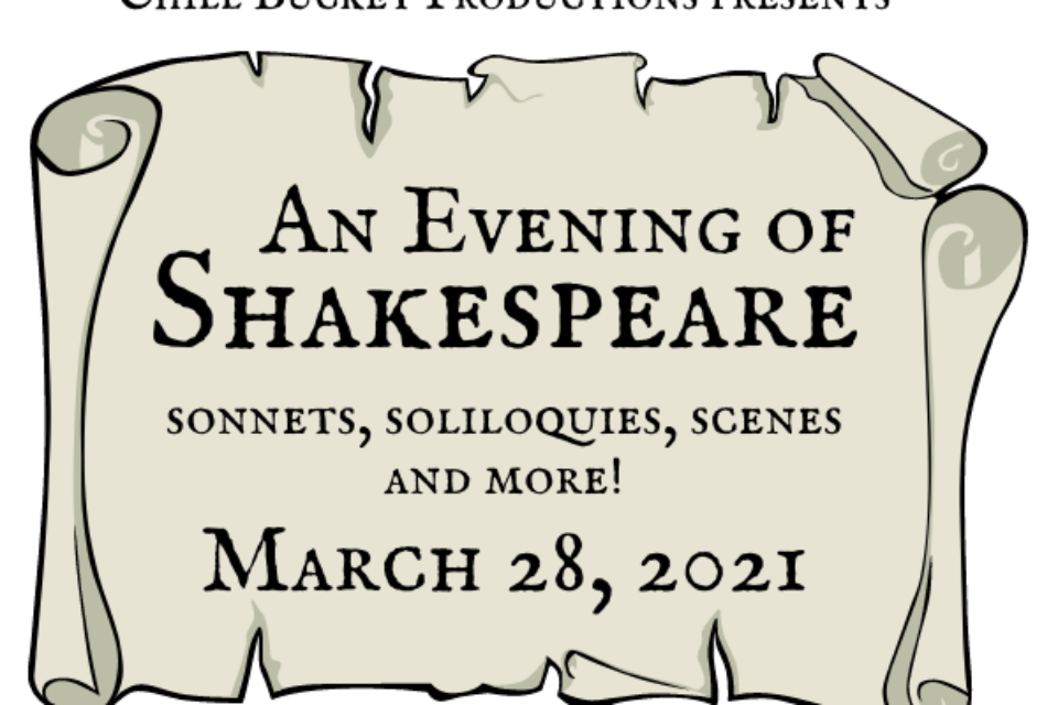 Chill Bucket Productions: An Evening of Shakespeare