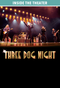 Three Dog Night at The Ridgefield Playhouse