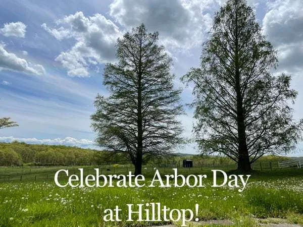 Hilltop Hanover Farm Arbor Day Celebration