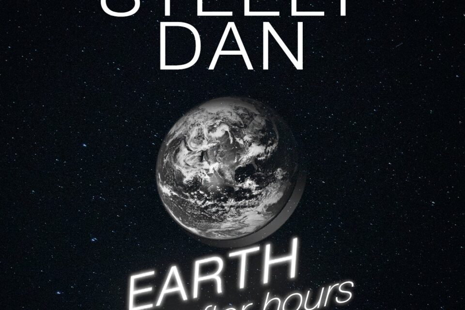 Capitol Theatre: Steely Dan - The Earth After Hours Tour