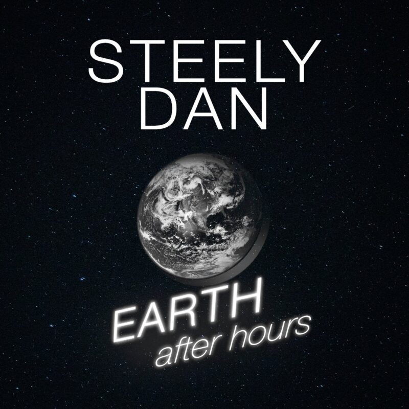Capitol Theatre: Steely Dan - The Earth After Hours Tour