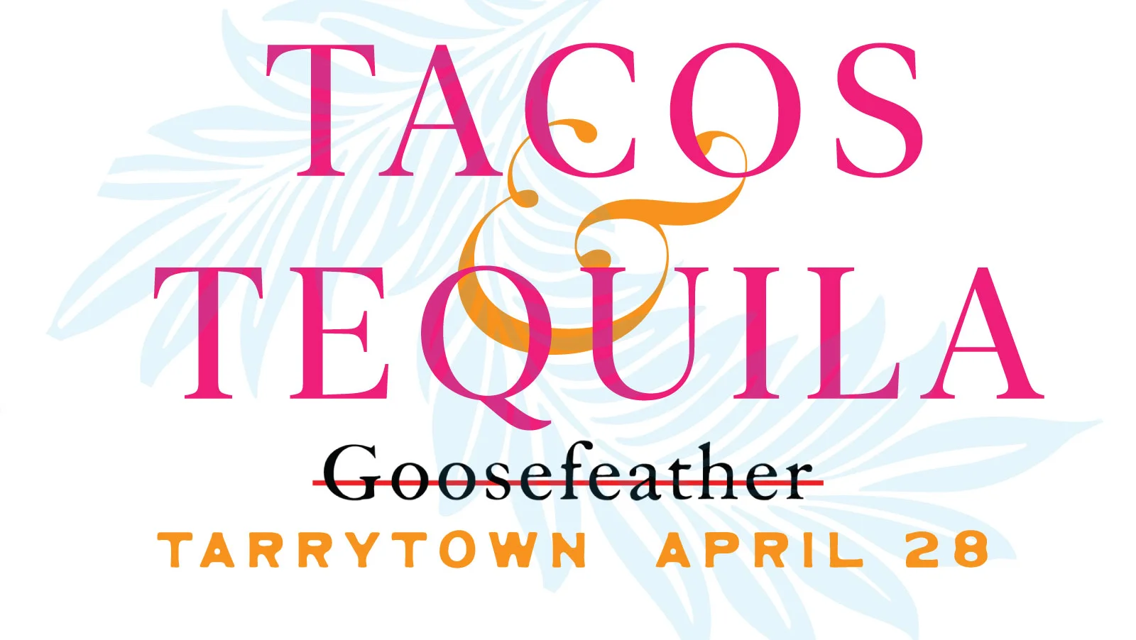 Tacos & Tequila Benefit Night at Goosefeather