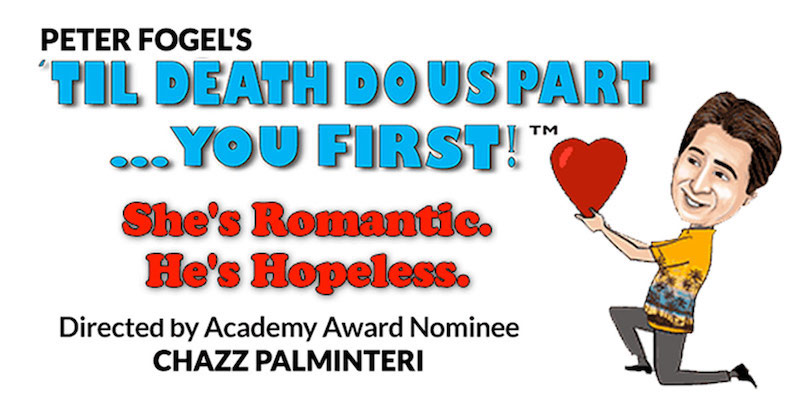Peter Fogel's Til' Death Do Us Part at the Emelin Theatre