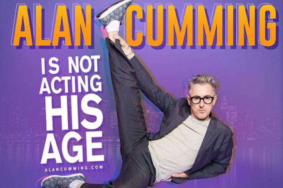 Alan Cumming is Not Acting His Age at The Tarrytown Music Hall