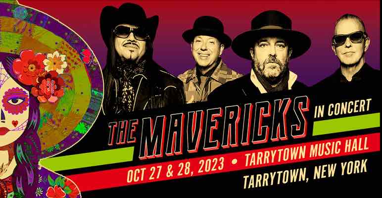 The Mavericks at The Tarrytown Music Hall