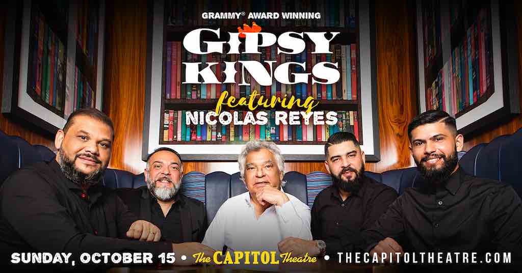 Gipsy Kings featuring Nicholas Reyes at The Capitol Theatre