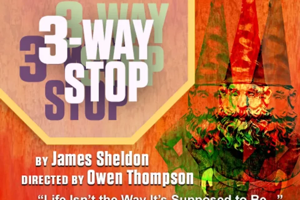 3-Way Stop at The Schoolhouse Theater