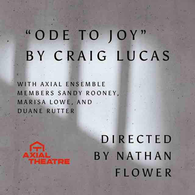 Axial Theatre: Ode to Joy