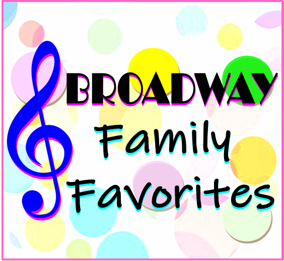 Broadway Family Favorites