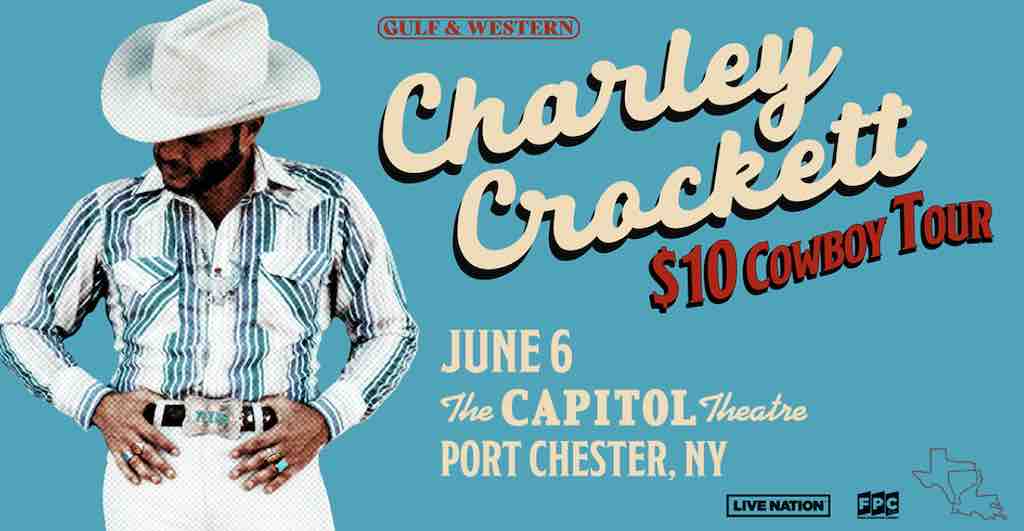 The Capitol Theatre: Charley Crockett – $10 Cowboy Show