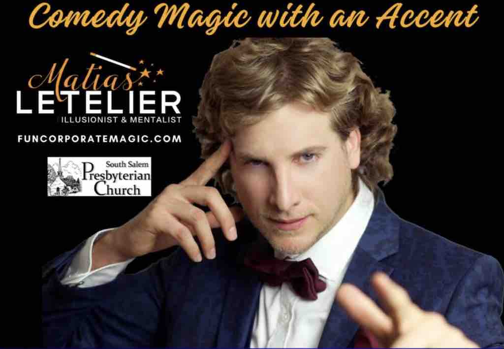 South Salem Presbyterian Church: Comedy Magic from Matias Letelier