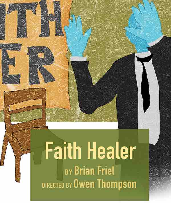The Schoolhouse Theater: Faith Healer