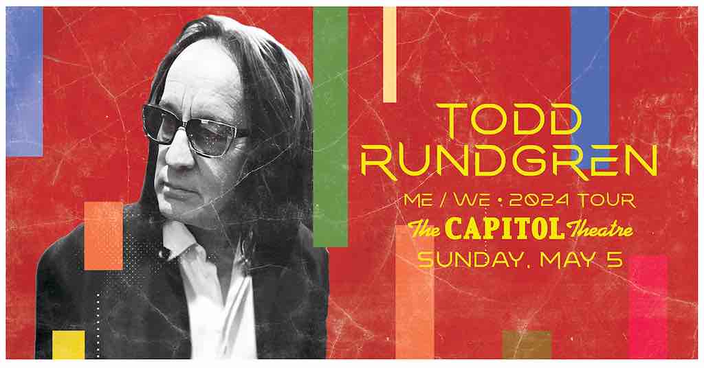 Capitol Theatre: Todd Rundgren