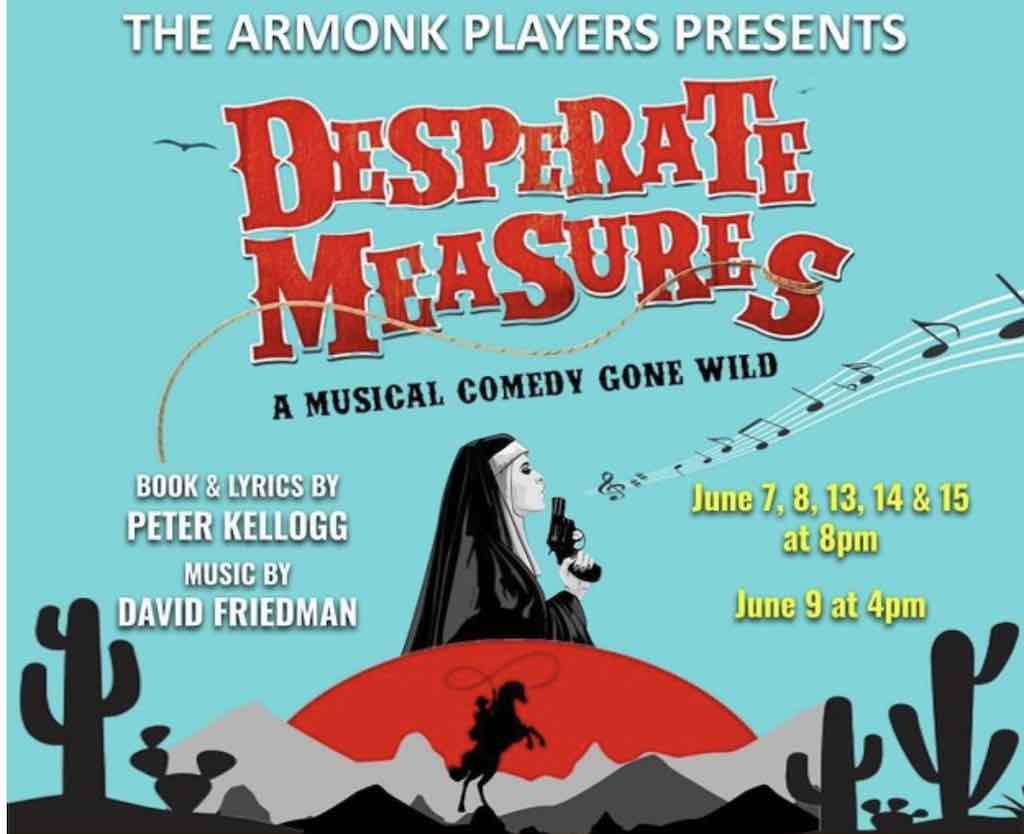 The Armonk Players: Desperate Measures
