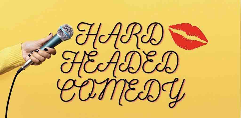 Bedford Hills Community House: Hard Headed Comedy