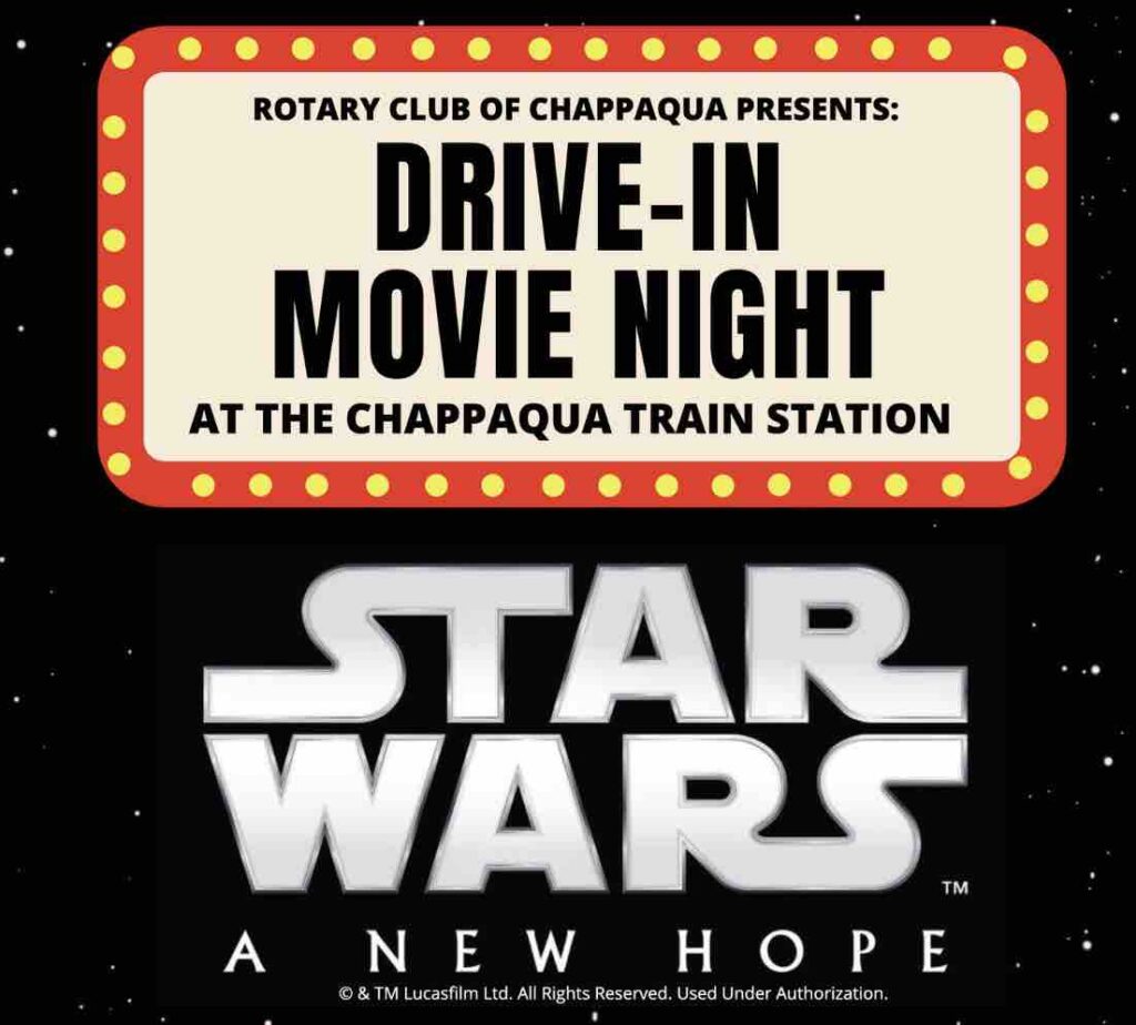 Chappaqua Rotary Family Drive In Night: Star Wars: A New Hope