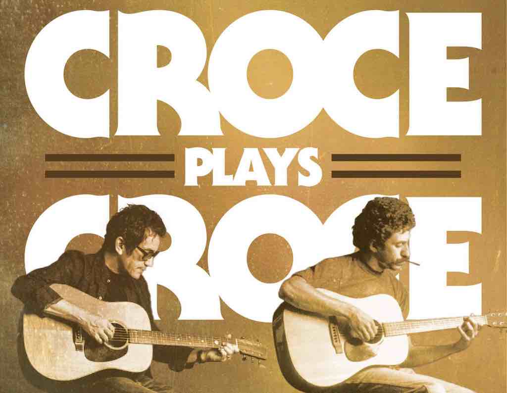 Paramount Hudson Valley: Croce Plays Croce