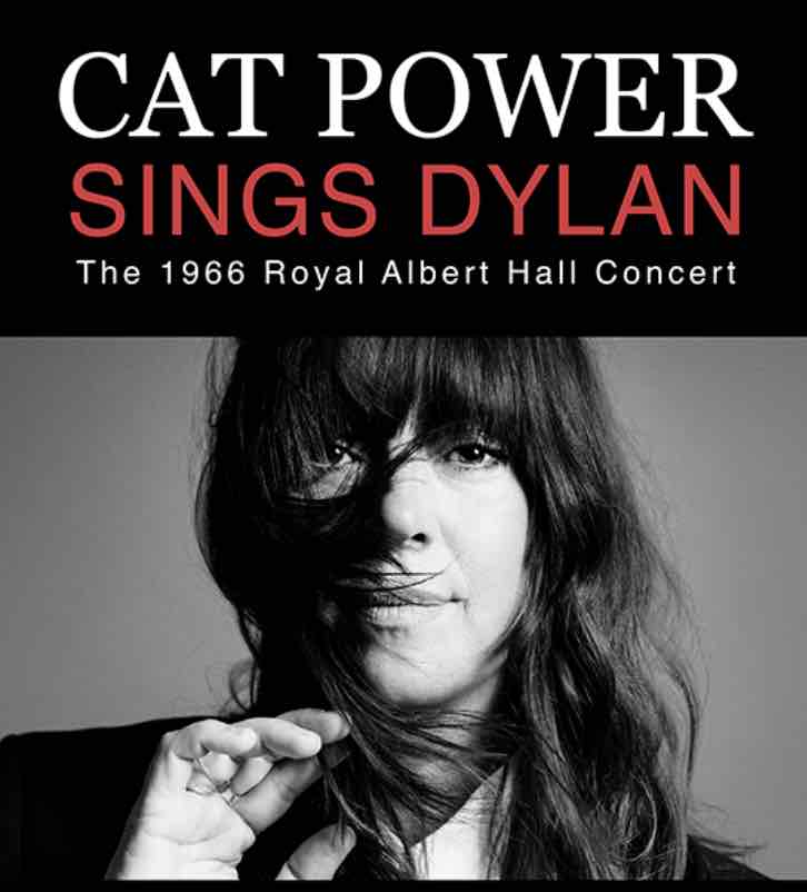 The Ridgefield Playhouse: Cat Power Sings Dylan