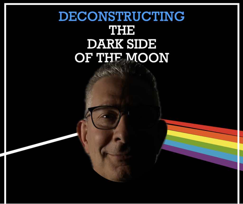 Jacob Burns Sounds of Summer: Deconstructing The Dark Side of the Moon